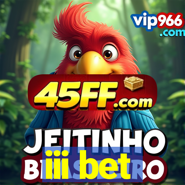 iii bet